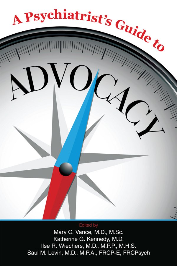 Cover of A Psychiatrist's Guide to Advocacy