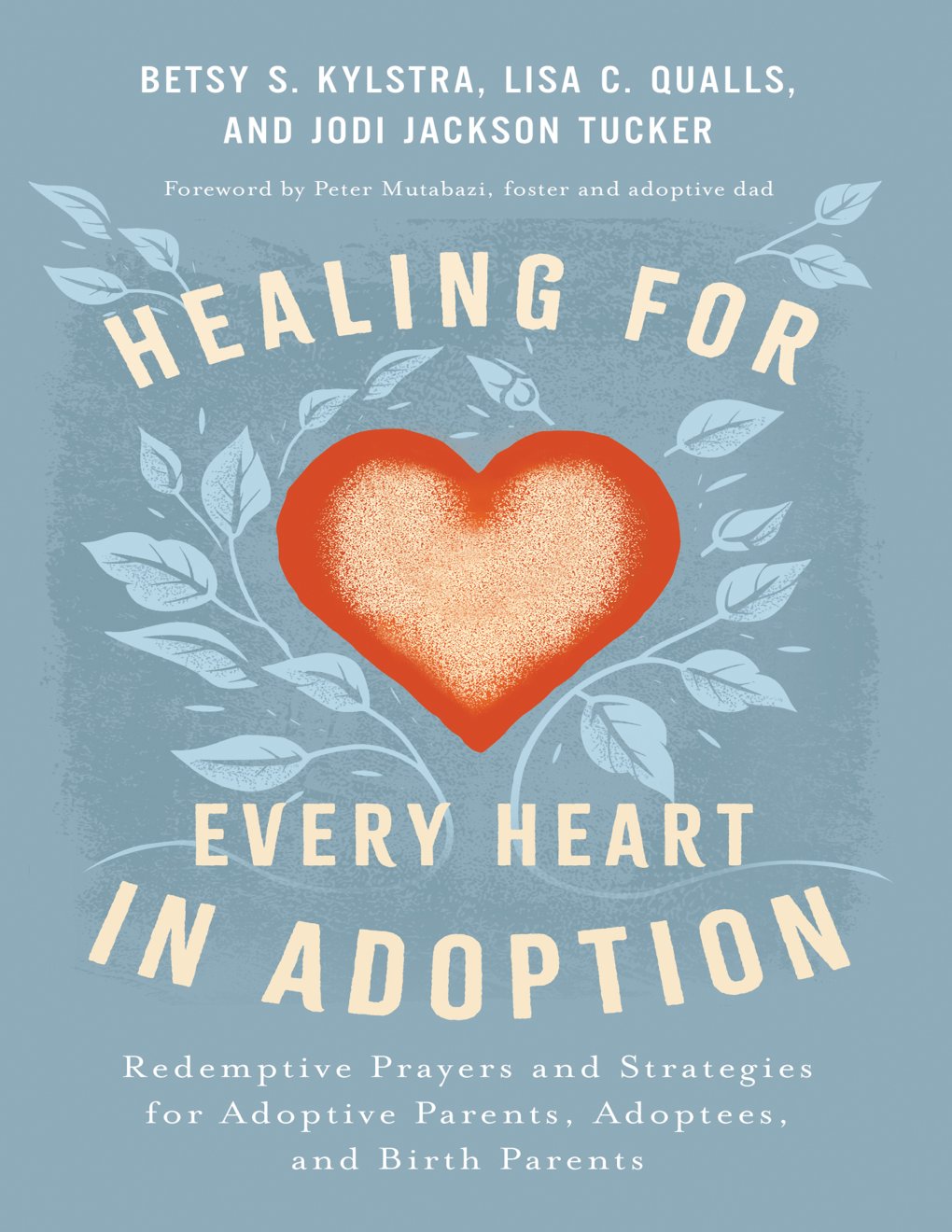 Cover of Healing for Every Heart in Adoption