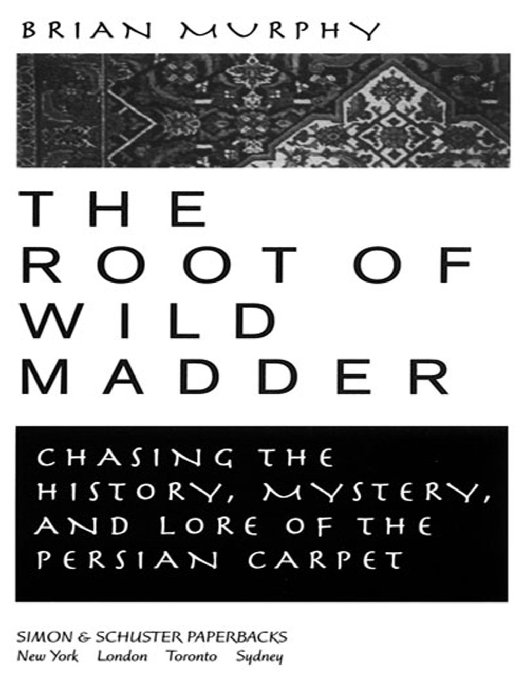 Cover of The Root of Wild Madder