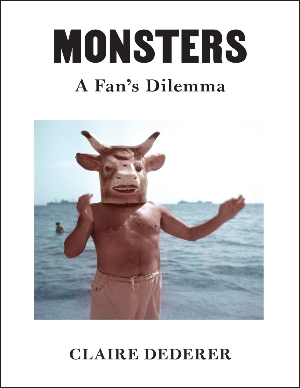 Cover of Monsters: A Fan's Dilemma