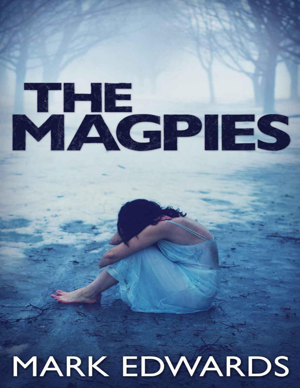 Cover of The Magpies: A Psychological Thriller