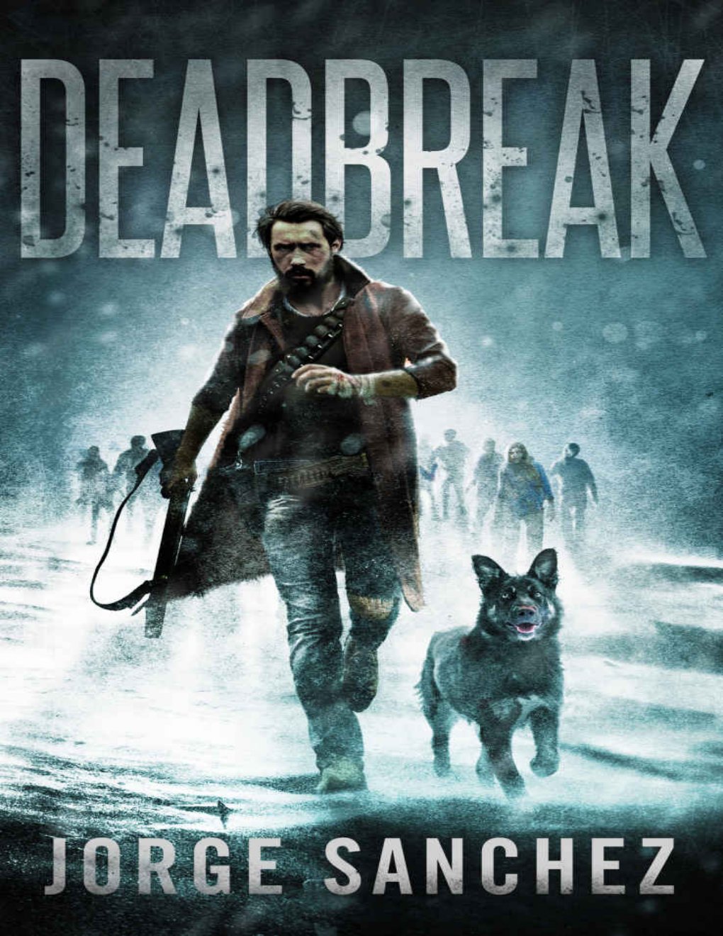 Cover of Deadbreak: A Zombie Apocalypse Thriller
