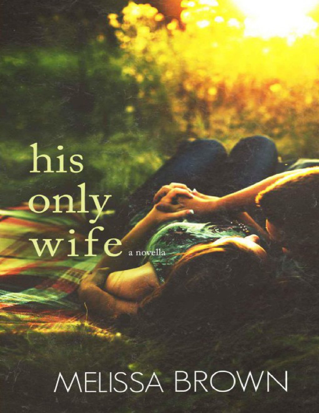 Cover of His Only Wife