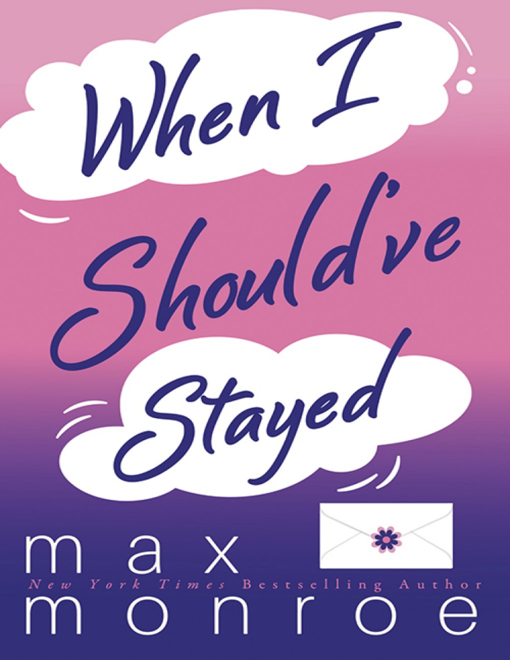 Cover of When I Should've Stayed