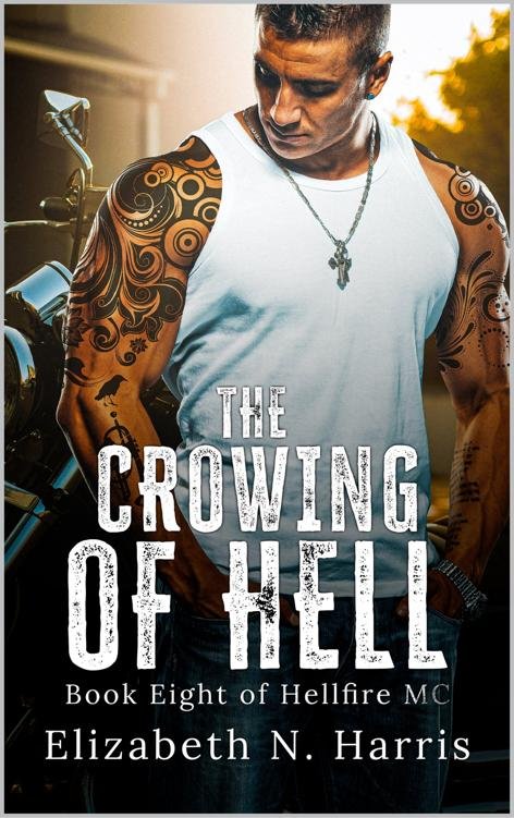 Cover of The Crowing of Hell (Hellfire MC Book 10)