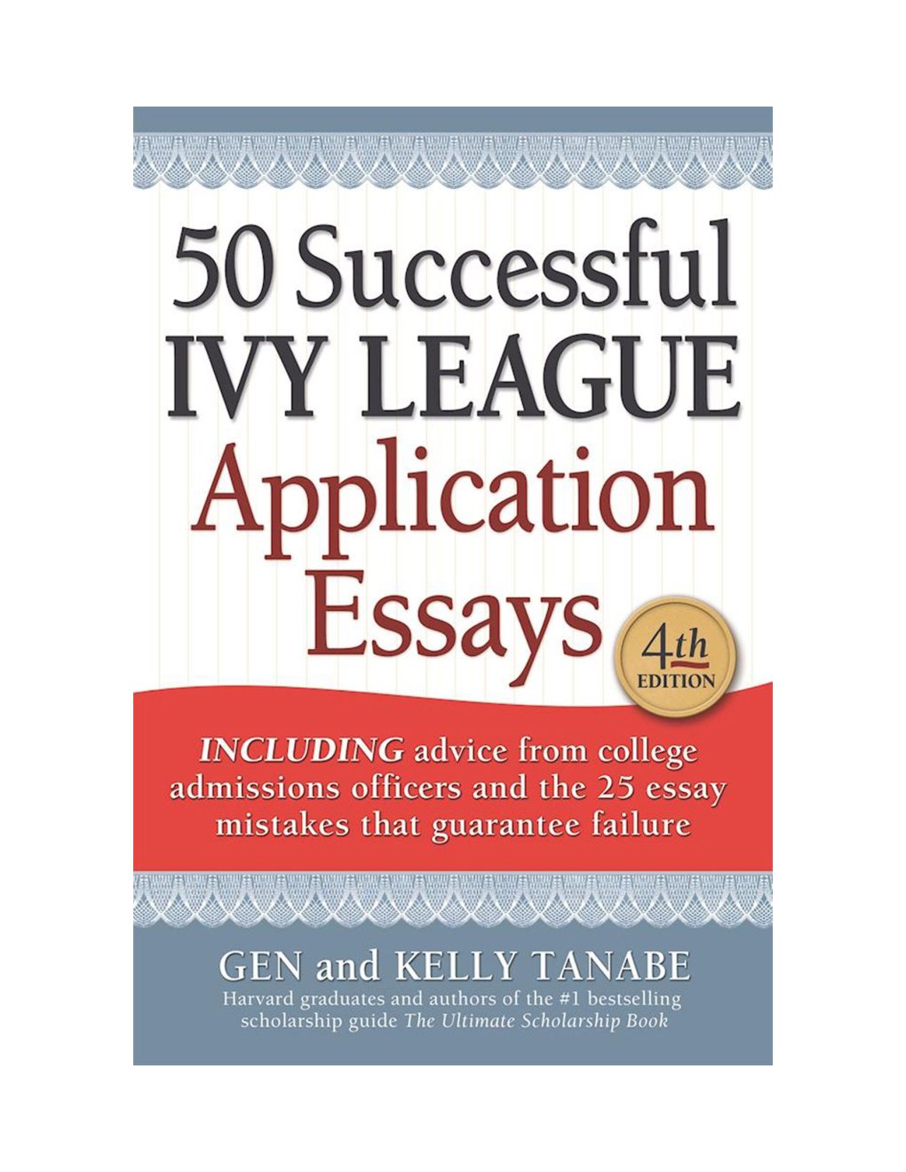 Cover of 50 Successful Ivy League Application Essays, Fourth Edition