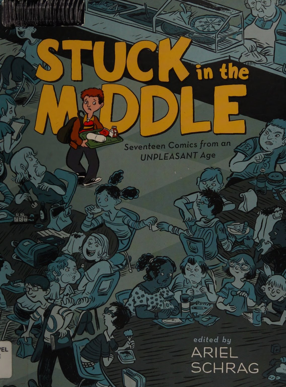 Cover of Stuck in the middle : seventeen comics from an unpleasant age