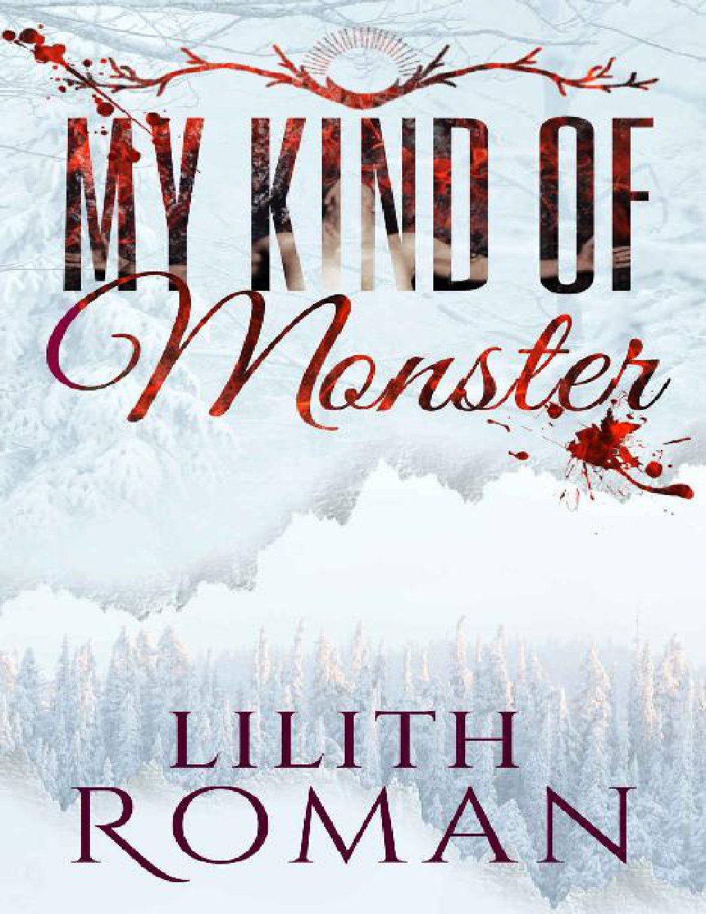 Cover of My Kind of Monster: A Dark Contemporary Romance