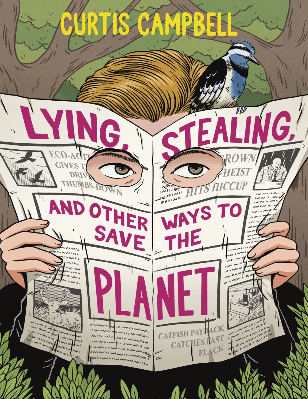 Cover of Lying, Stealing, and Other Ways to Save the Planet