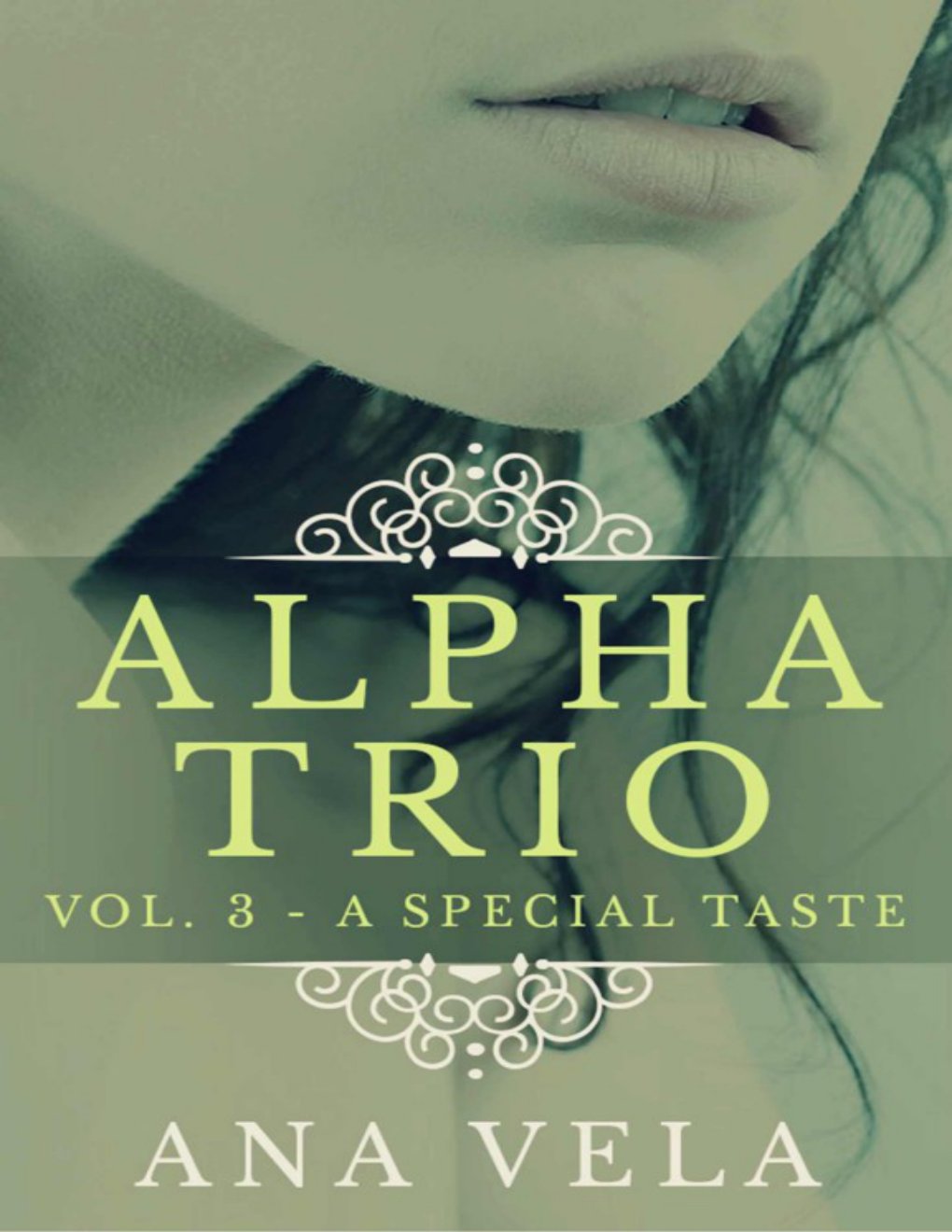 Cover of Alpha Trio 3: A Special Taste