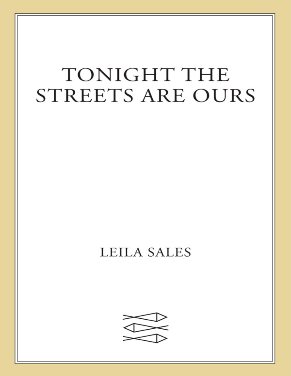 Cover of Tonight the Streets Are Ours
