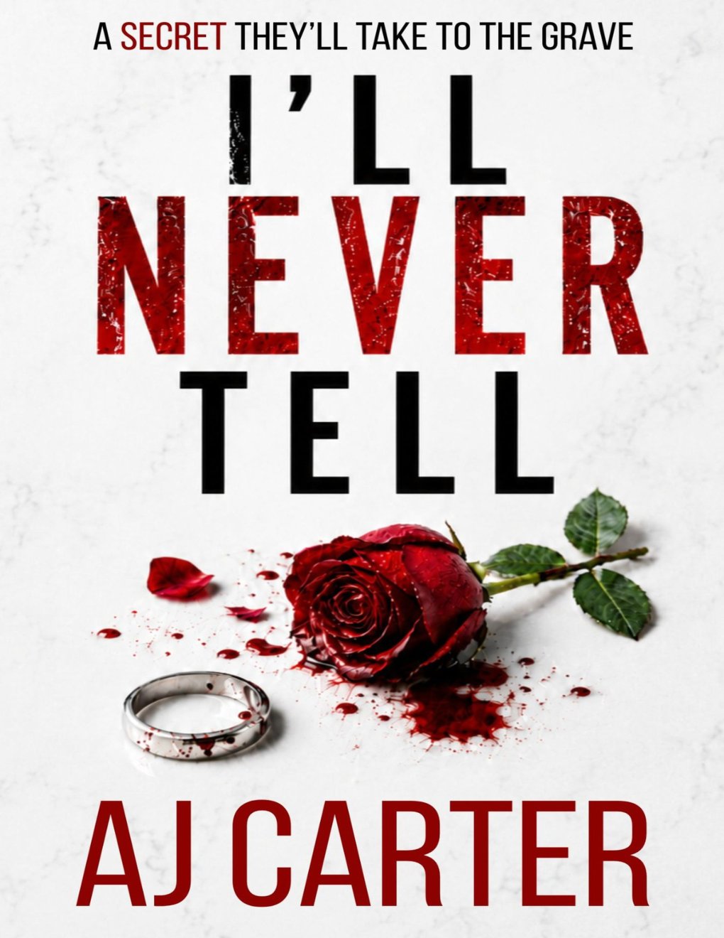 Cover of I'll Never Tell (Standalone Psychological Thrillers)
