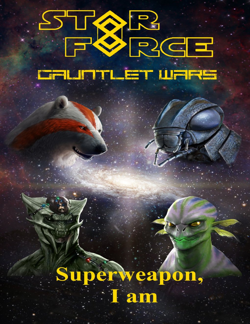 Cover of Gauntlet Wars: Superweapon, I am (Star Force Book 93)