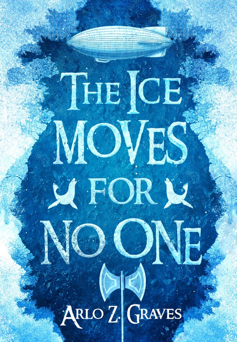 Cover of The Ice Moves for No One (2025)