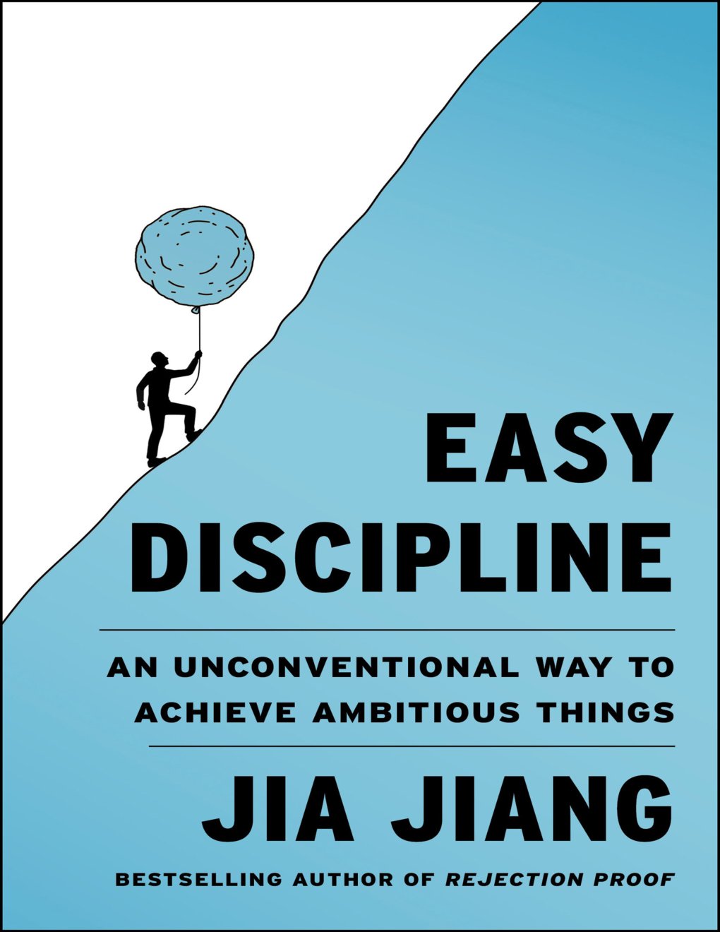 Cover of Easy Discipline: An Unconventional Way to Achieve Ambitious Things