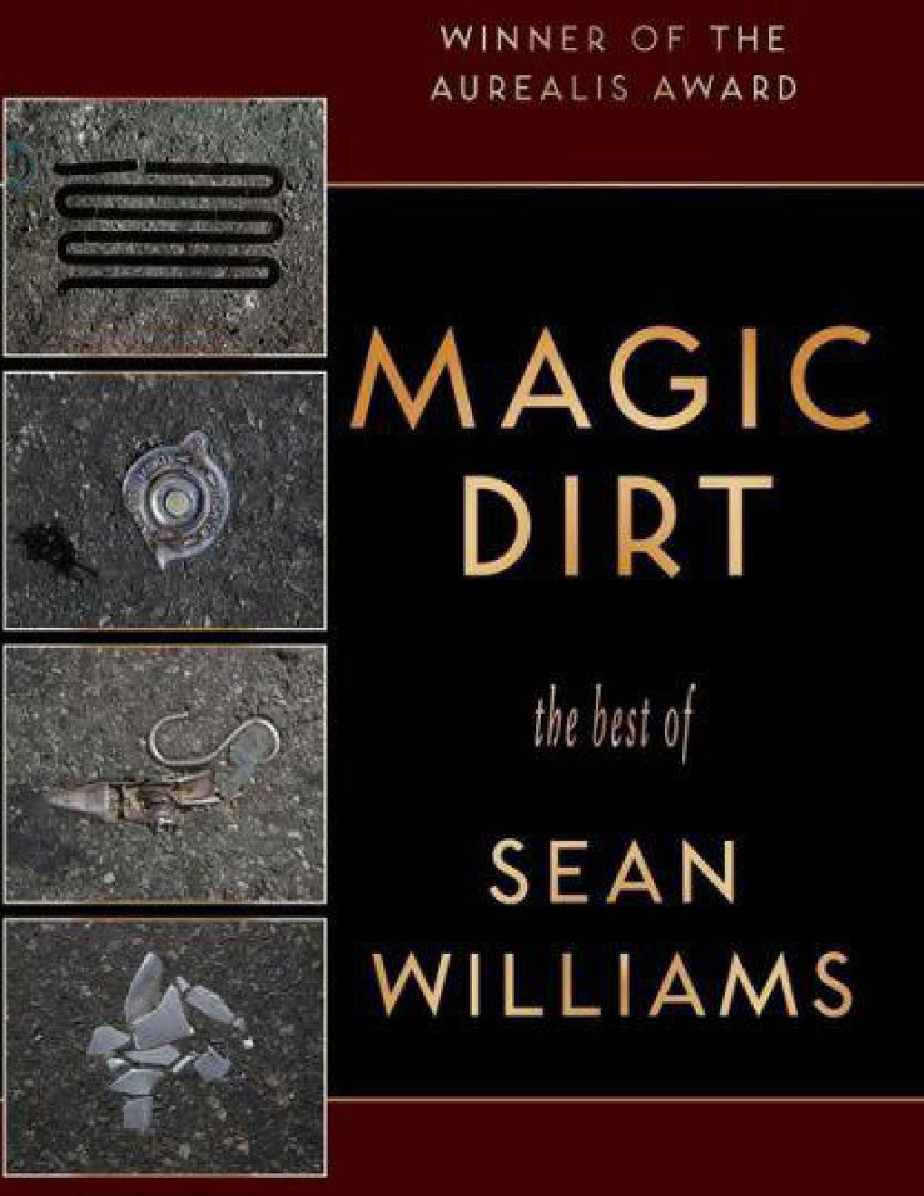 Cover of Magic Dirt- The Best of Sean Williams (2013)
