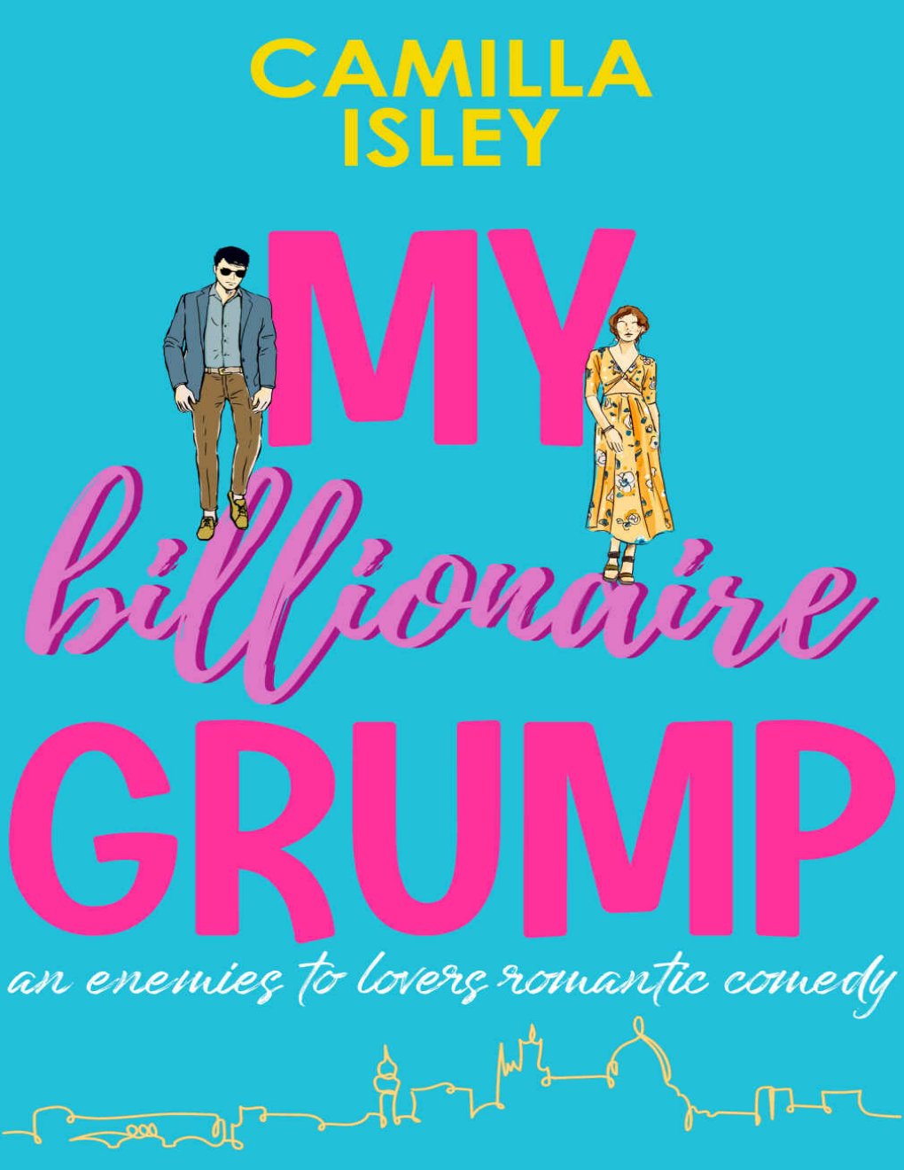 Cover of My Billionaire Grump: An enemies to lovers, grumpy sunshine romantic comedy