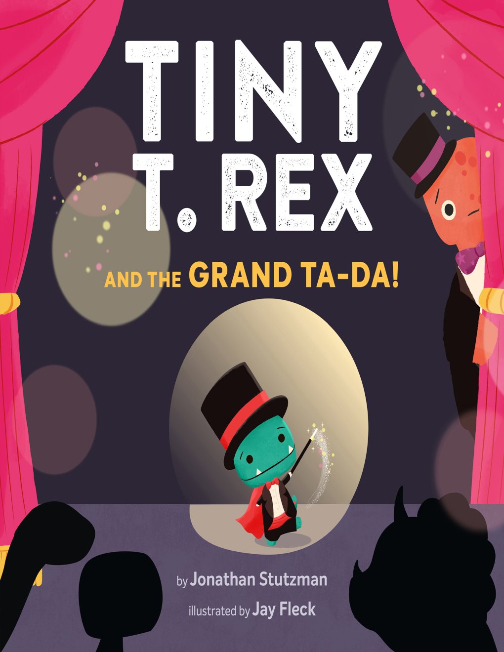 Cover of Tiny T. Rex and the Grand Ta-Da!