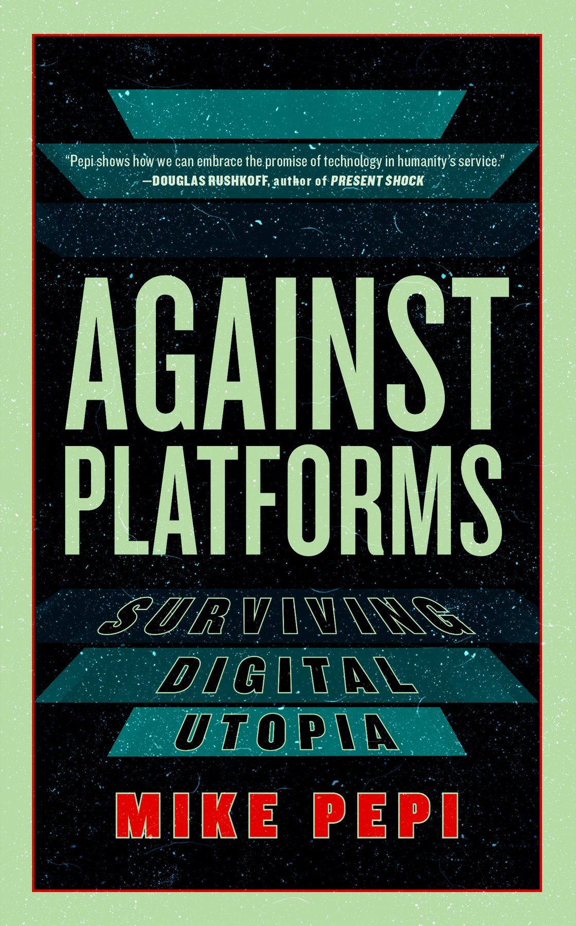 Cover of Against Platforms; Surviving Digital Utopia (1996)