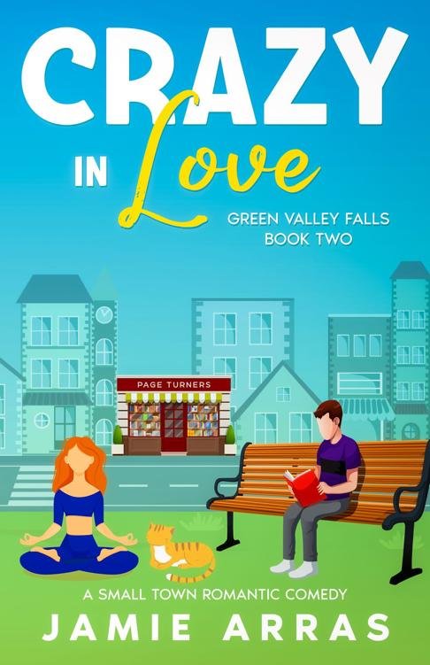 Cover of Crazy in Love: Green Valley Falls Book Two