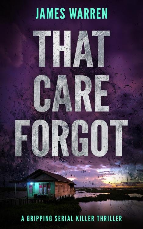 Cover of That Care Forgot: A gripping serial killer thriller
