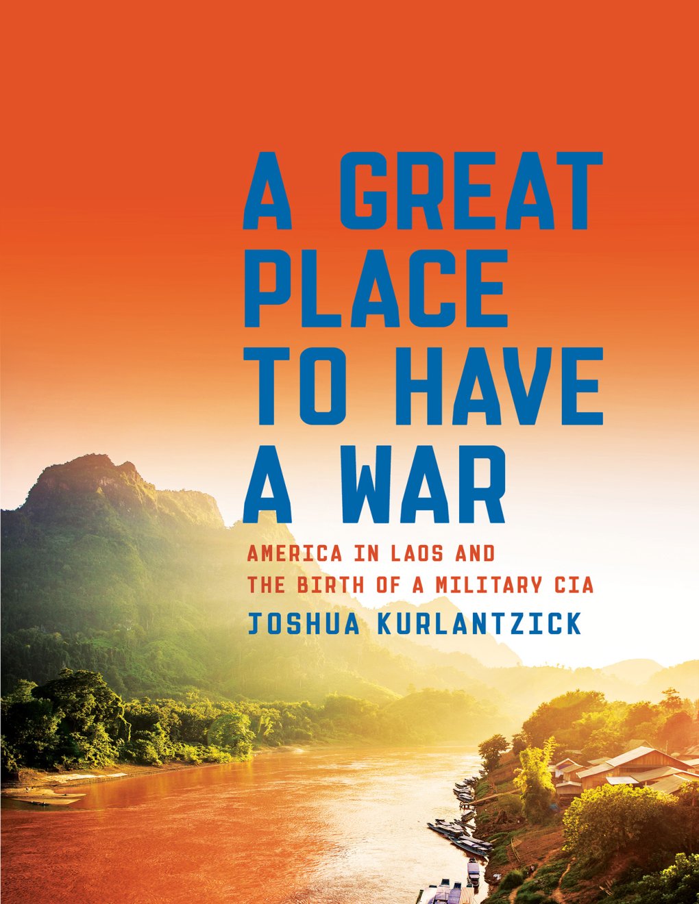 Cover of A Great Place to Have a War