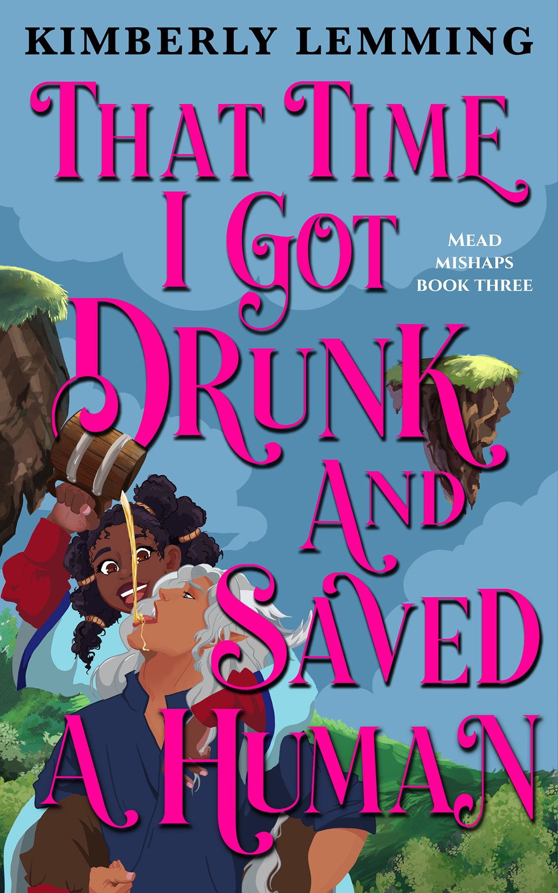 Cover of That Time I Got Drunk and Saved a Human (2021)