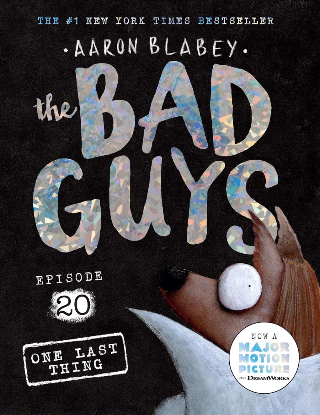 Cover of The Bad Guys 20: One Last Thing