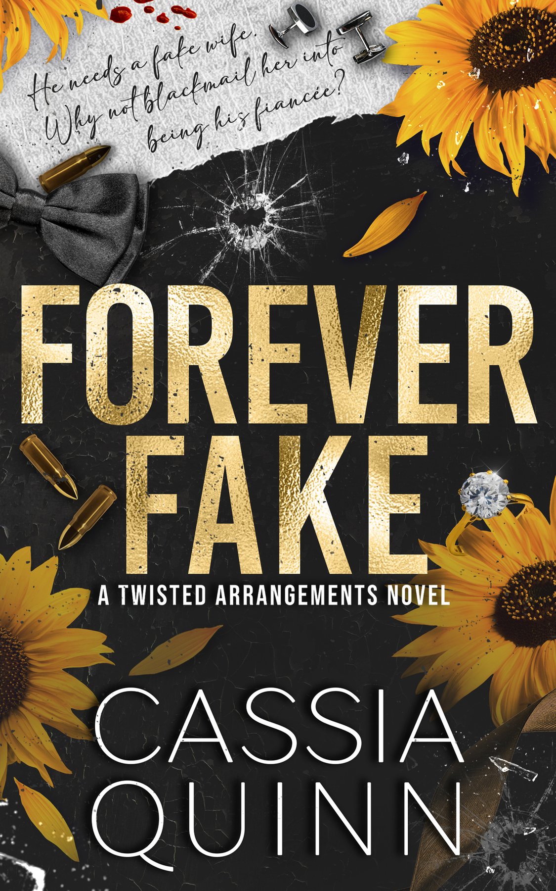 Cover of Forever Fake: A Dark Billionaire Fake Marriage Romance (Twisted Arrangements Book 3)