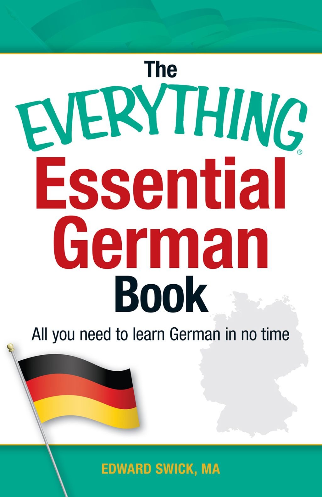 Cover of The Everything Essential German Book: All You Need to Learn German in No Time! (Everything®)