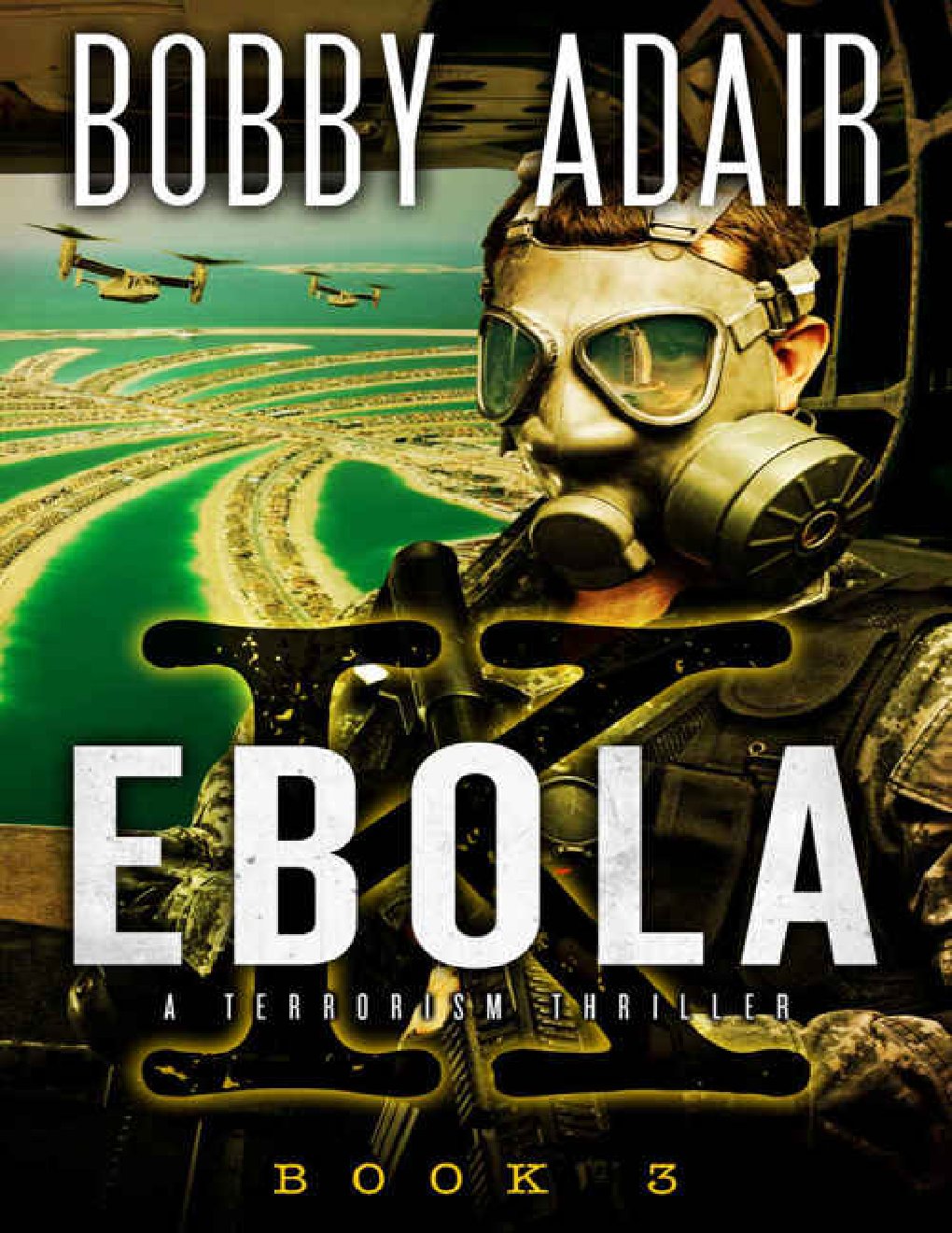 Cover of Ebola K: A Terrorism Thriller: Book 3