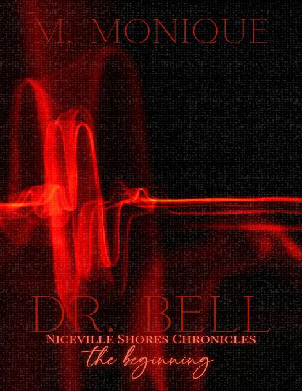 Cover of DR. BELL: NICEVILLE SHORES CHRONICLES THE BEGINNING