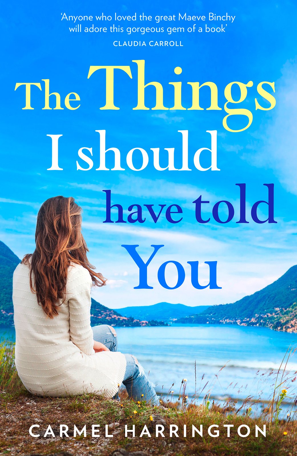 Cover of The Things I Should Have Told You