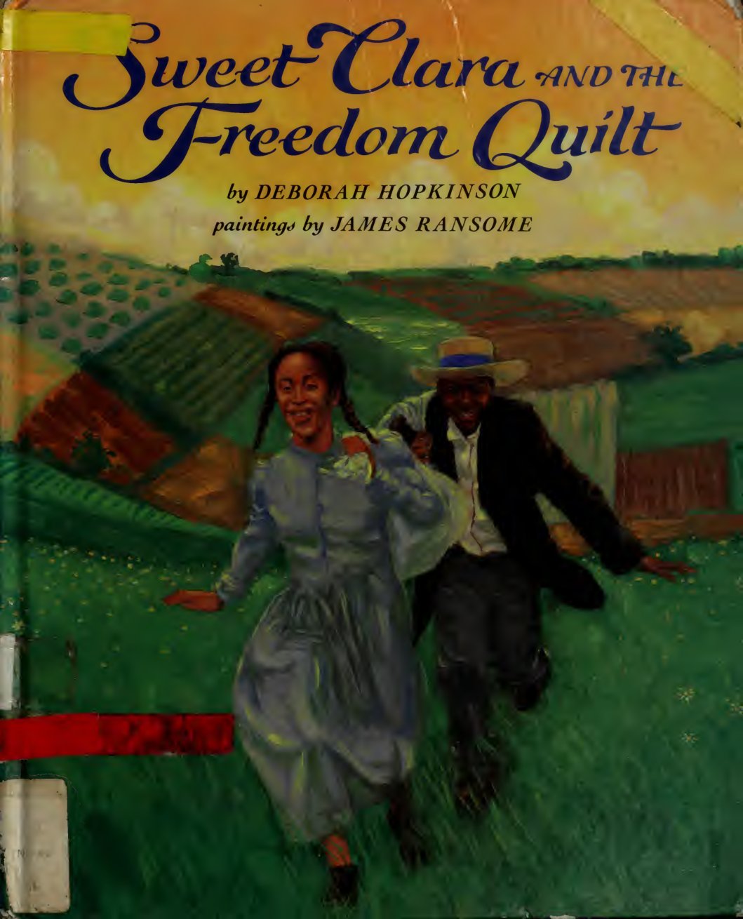 Cover of Sweet Clara and the freedom quilt