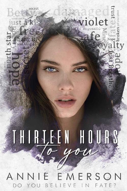 Cover of Thirteen Hours To You