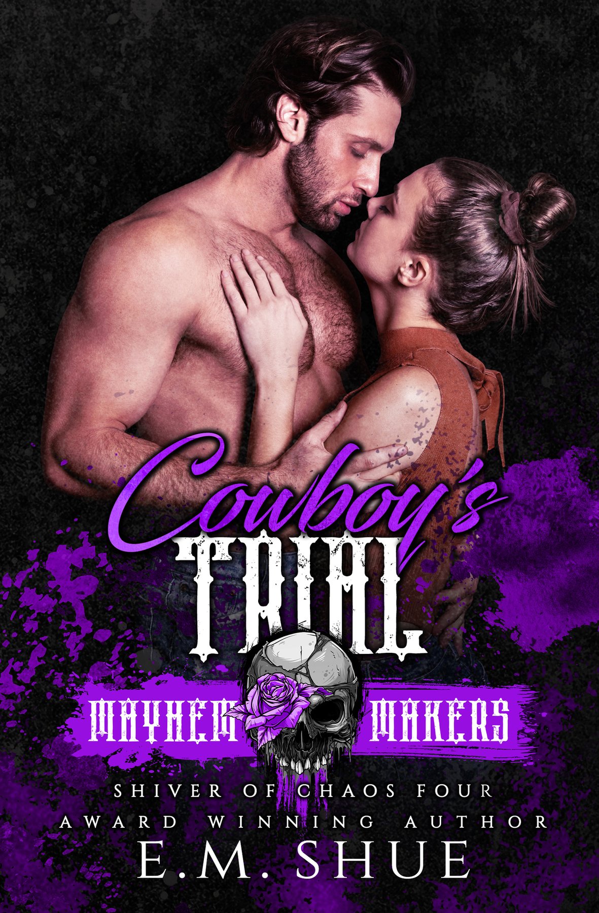 Cover of Cowboy's Trial: Mayhem Makers (Shiver of Chaos 4)