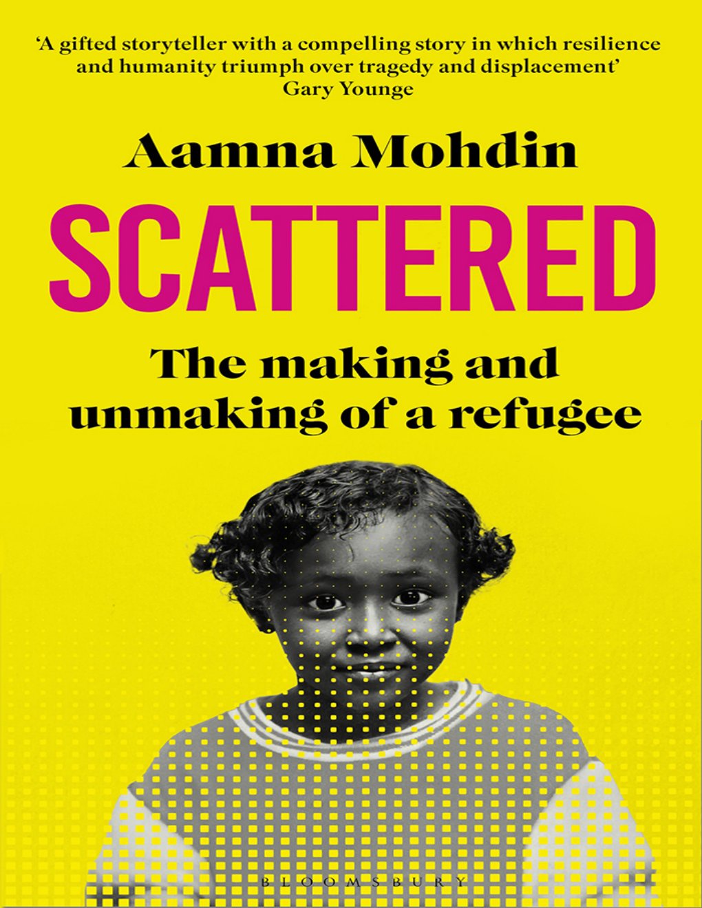 Cover of Scattered: The making and unmaking of a refugee