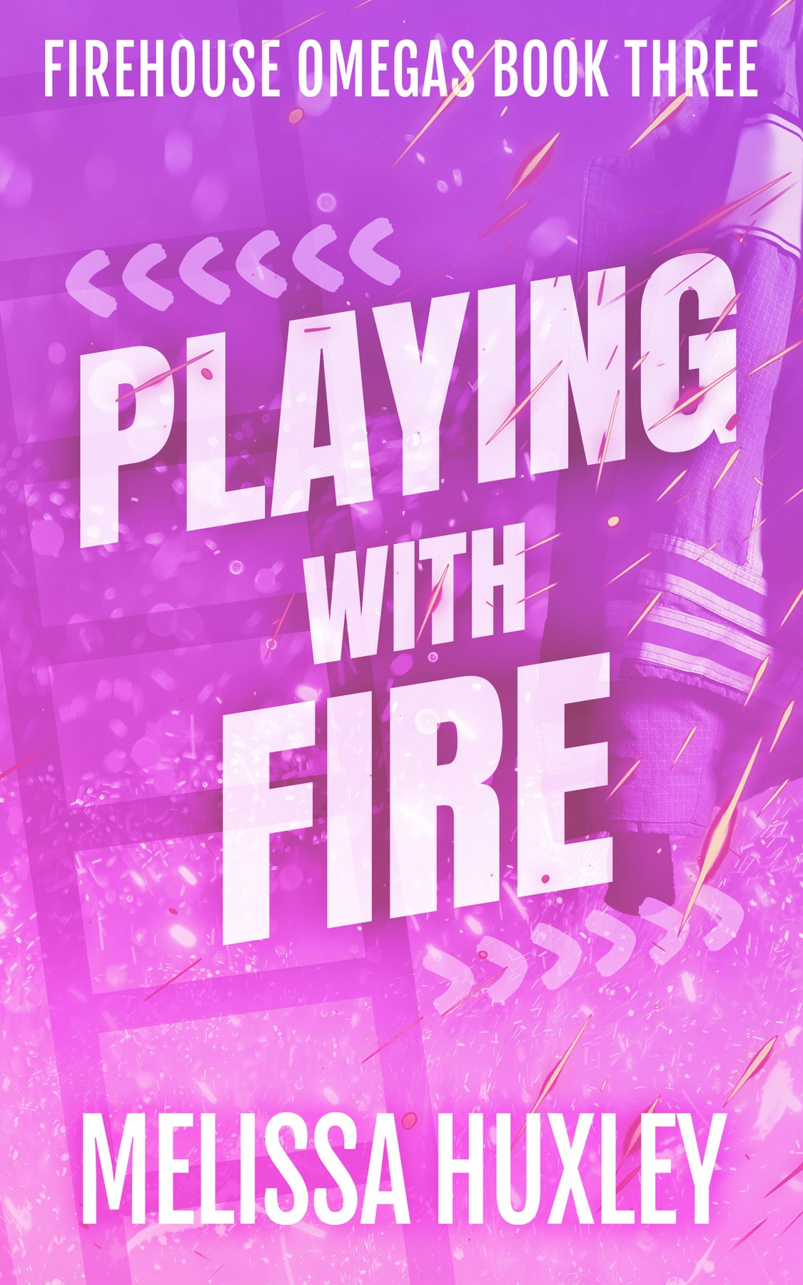 Cover of Playing With Fire (Fire House Omegas Book 3)