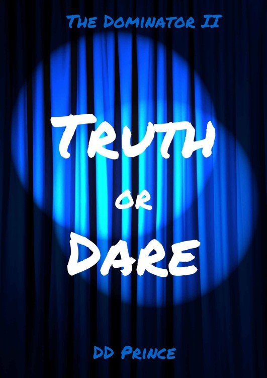 Cover of Truth or Dare; The Dominator II