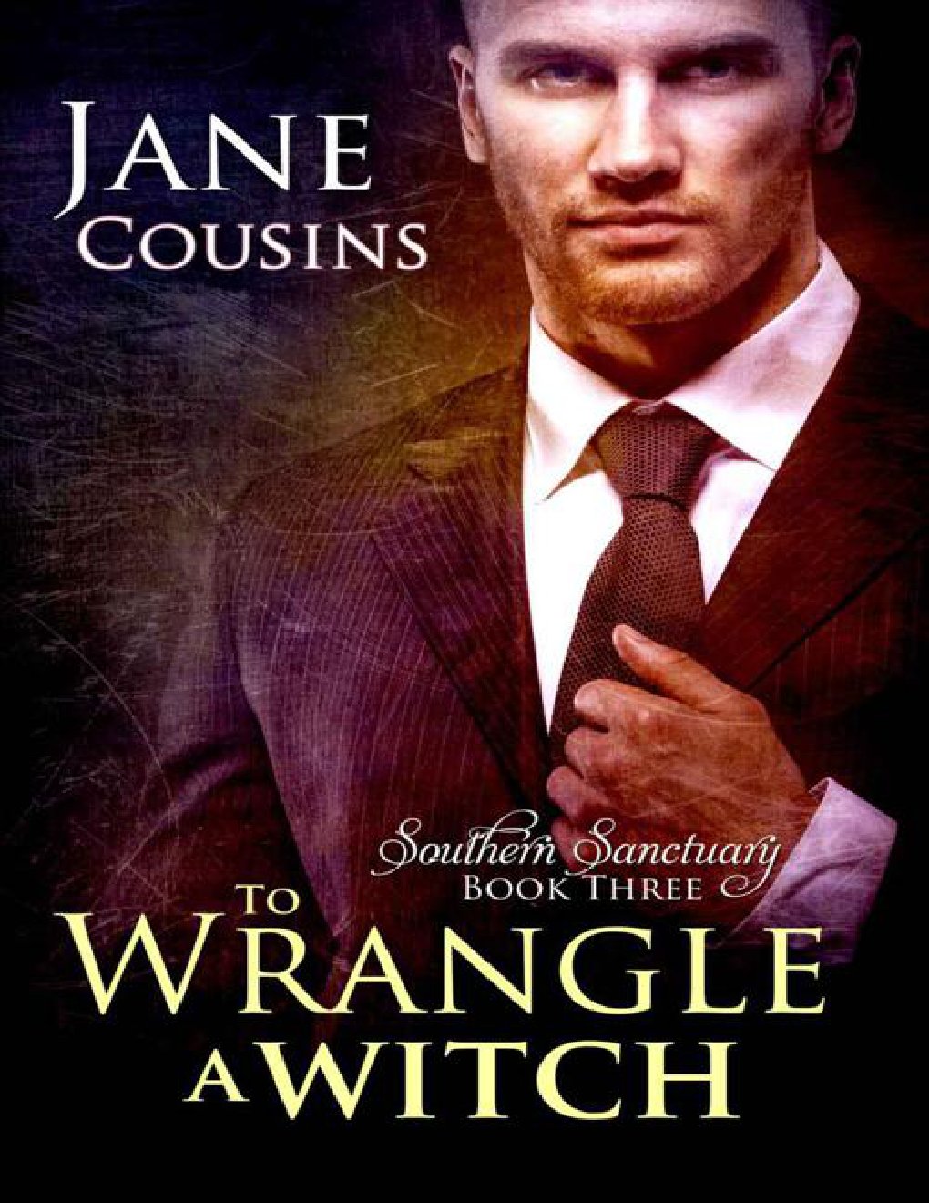 Cover of To Wrangle A Witch (Southern Sanctuary Book 3)