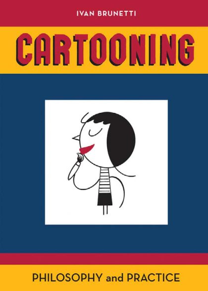 Cover of Cartooning: Philosophy and Practice