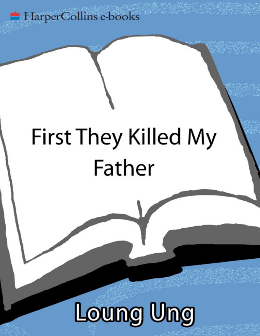 Cover of First They Killed My Father