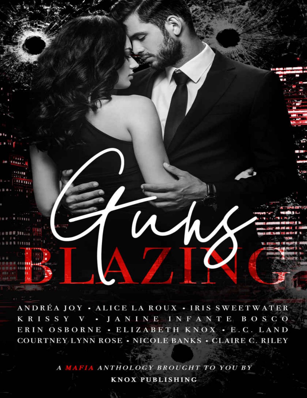 Cover of Guns Blazing: A Mafia Anthology brought to you by Knox Publishing
