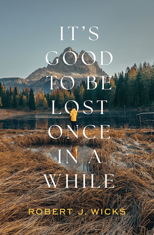 Cover of It's Good to Be Lost Once in a While (2026)