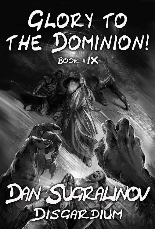 Cover of Glory to the Dominion! (Disgardium Book #9): LitRPG Series