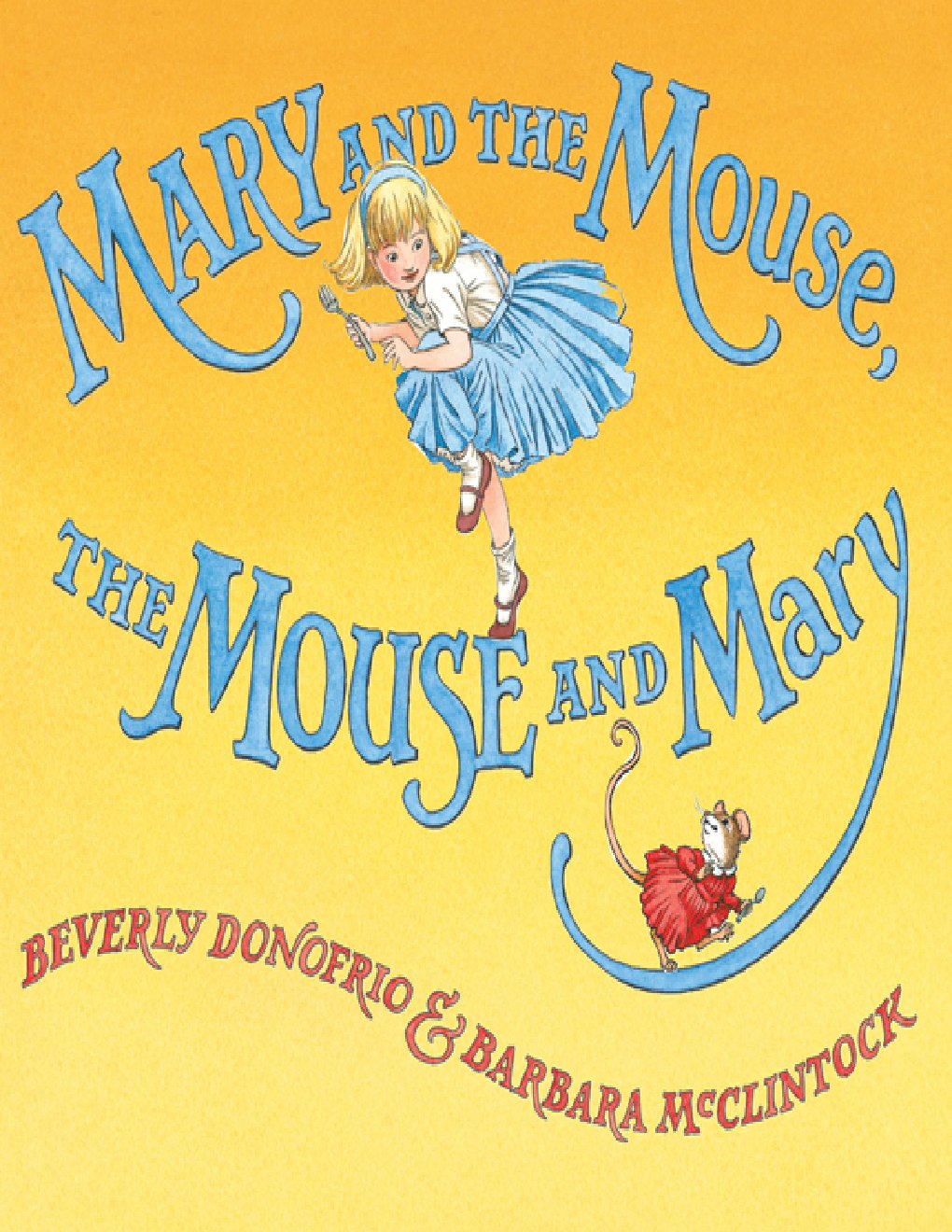 Cover of Mary and the Mouse, the Mouse and Mary