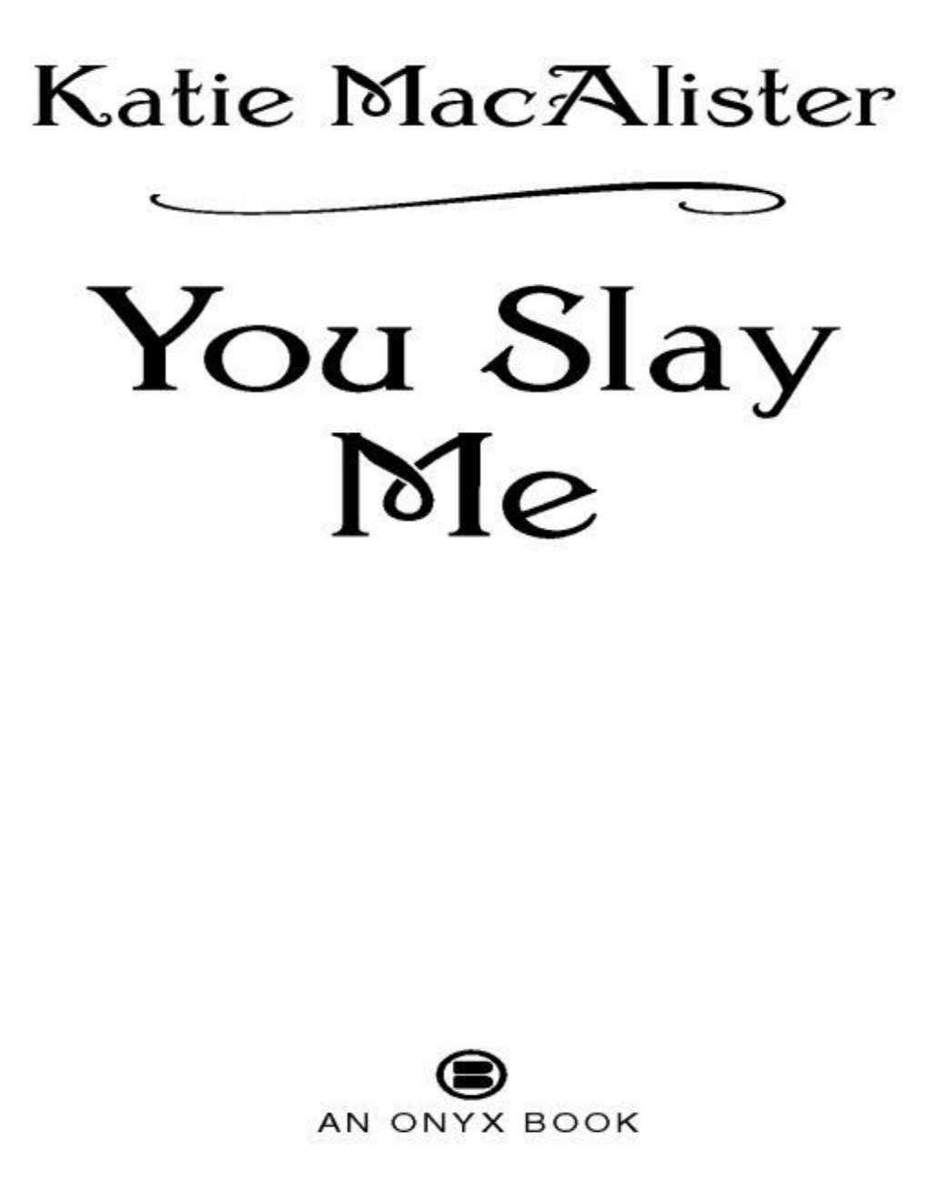 Cover of You Slay Me
