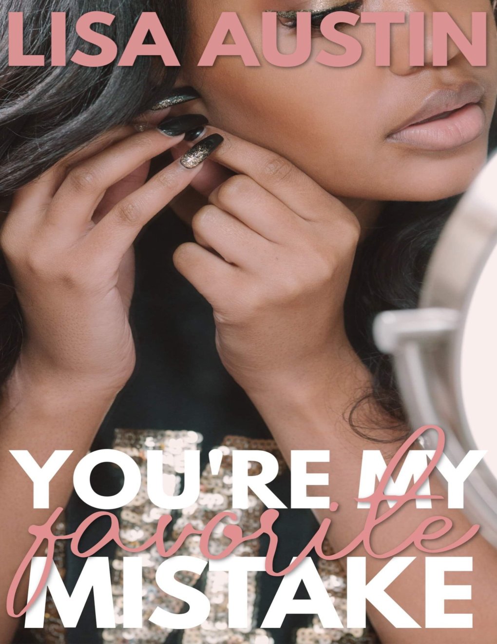 Cover of You're My Favorite Mistake