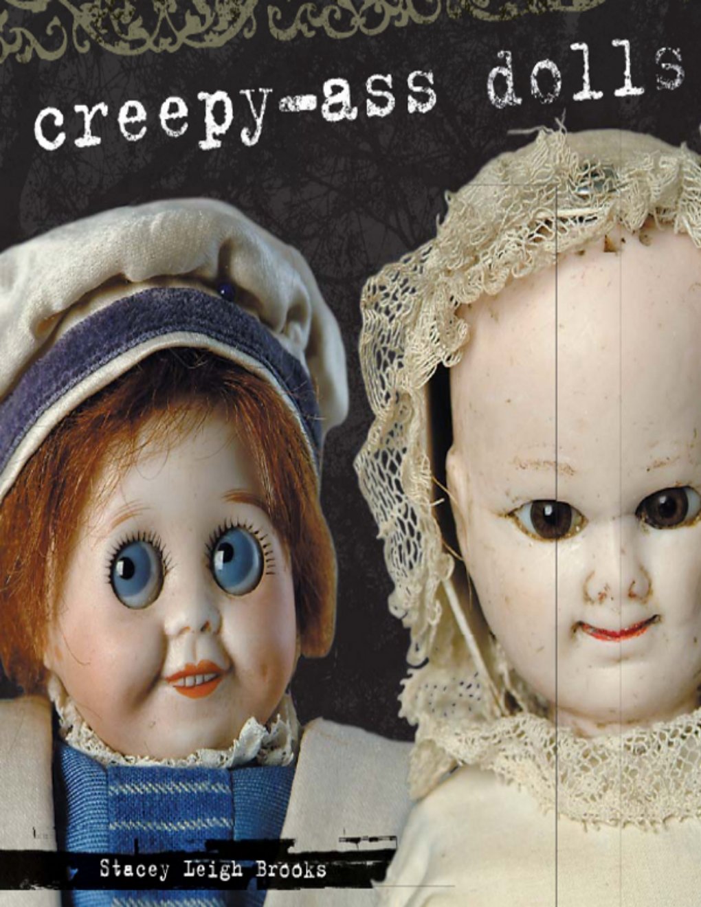 Cover of Creepy-Ass Dolls