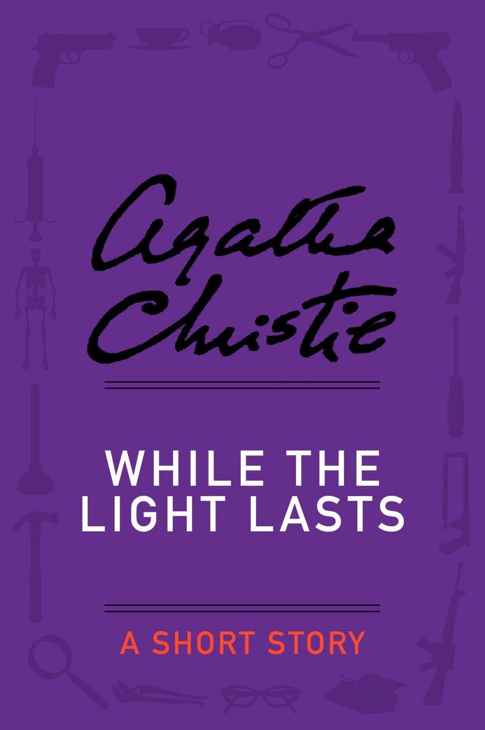 Cover of While the Light Lasts- A Short Story (1976)